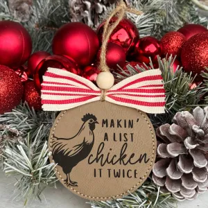 Makin' A List Chicken Ornament