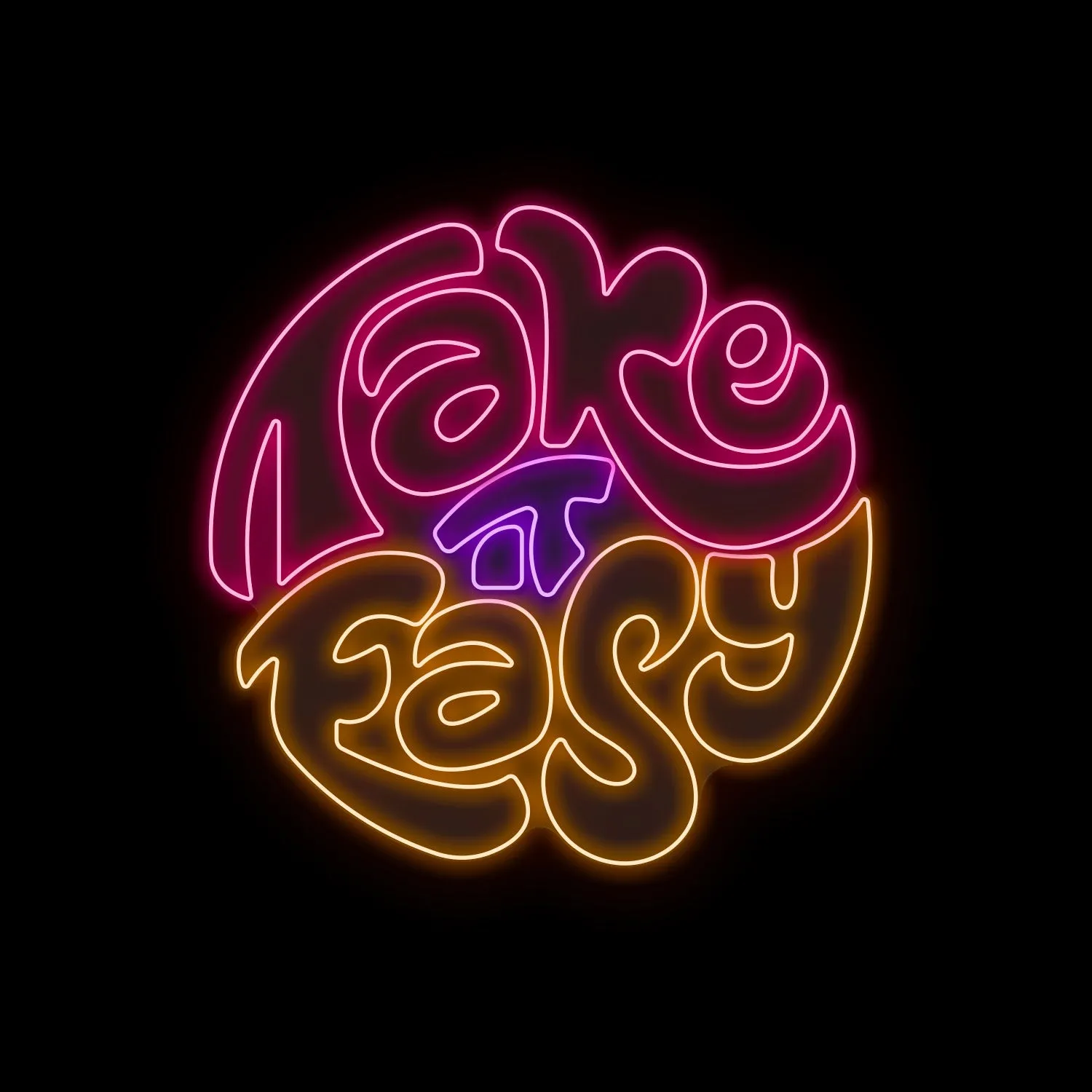 Take it easy